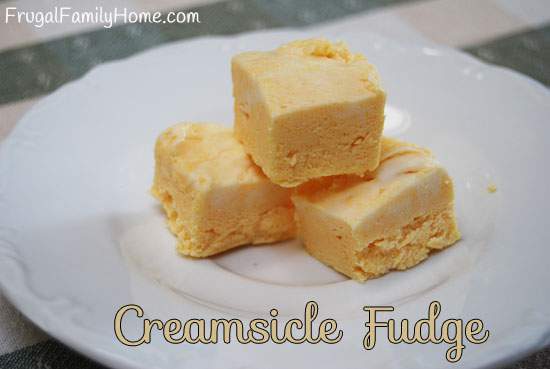 Homemade Sweet Treats, Creamsicle Fudge
