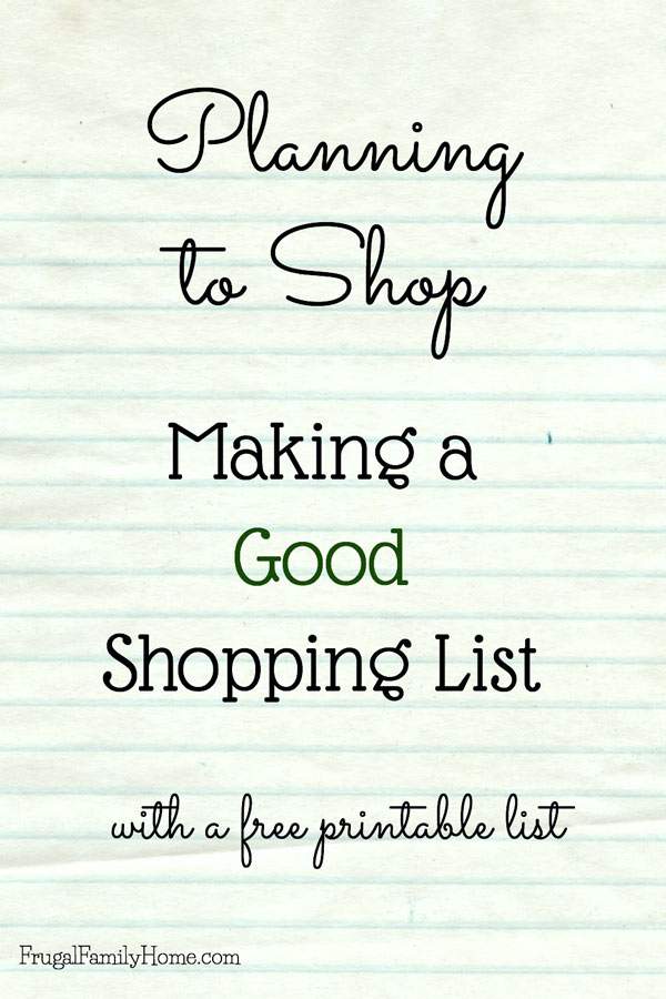 Making a good shopping list can really help you stay on budget and get all the items you need at the store | Frugal Family Home