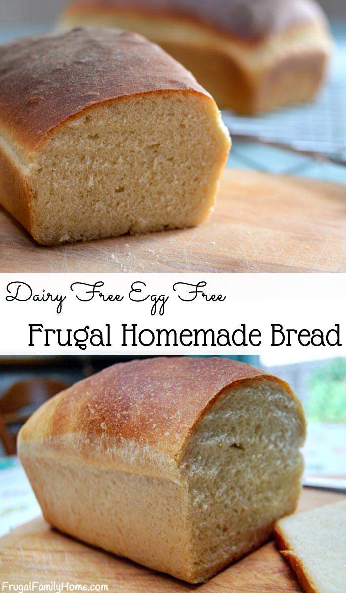 Make your own bread and save. This recipe for dairy free and egg free bread is only $.44 a loaf. 