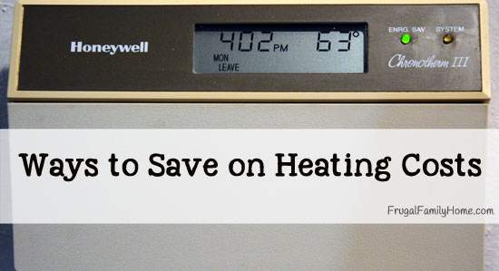 Ways to Save Money on Heating Costs, Week #2