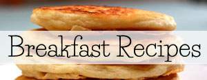 Breakfast Recipes