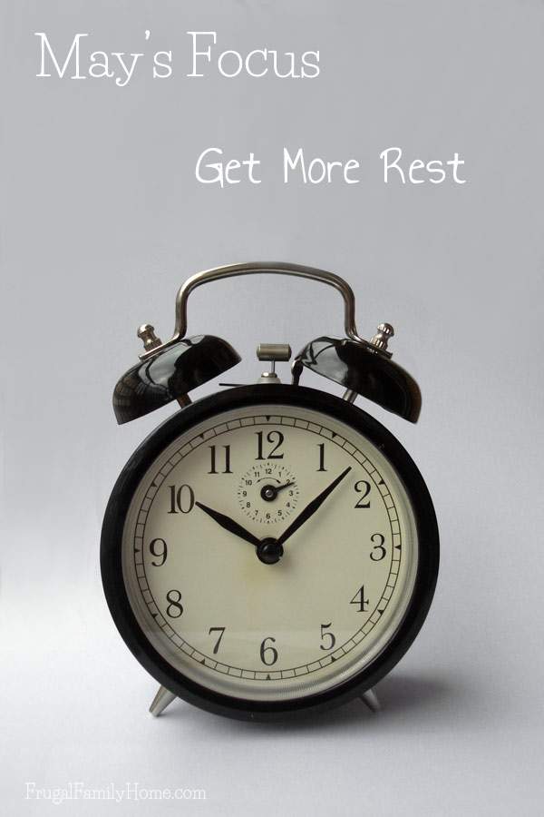 Getting rest is so important, that's why this month's challenge is to get more rest.