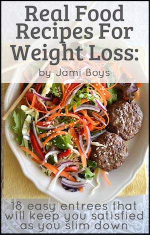 Real Food Recipes For Weight Loss Book Review and Giveaway