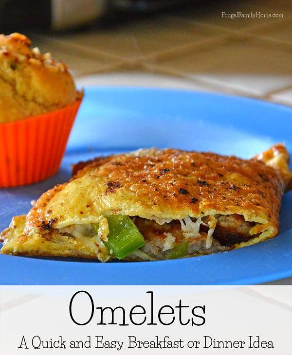 Omelets for Breakfast or Dinner | Frugal Family Home