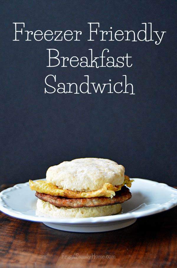 A freezer friendly breakfast sandwich recipe | Frugal Family Home