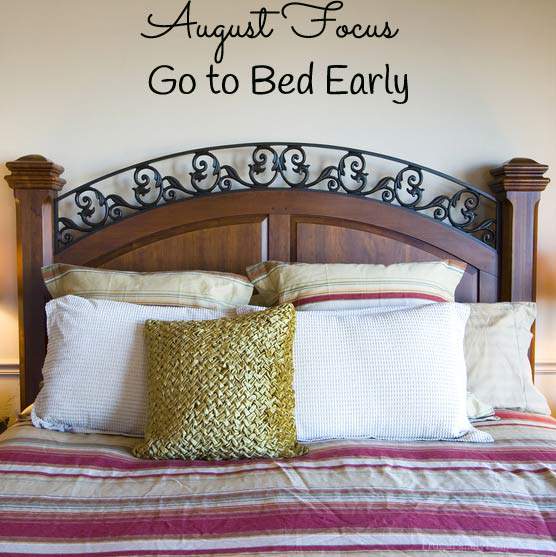 Rest is so important. The focus for this month is getting to be early | Frugal Family Home
