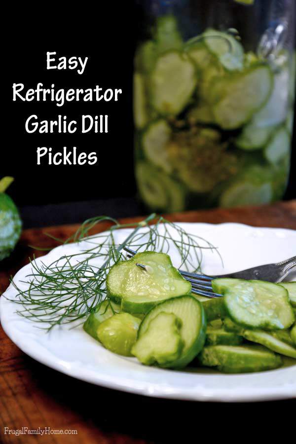 An easy recipe for refrigerator garlic dill pickles | Frugal Family Home