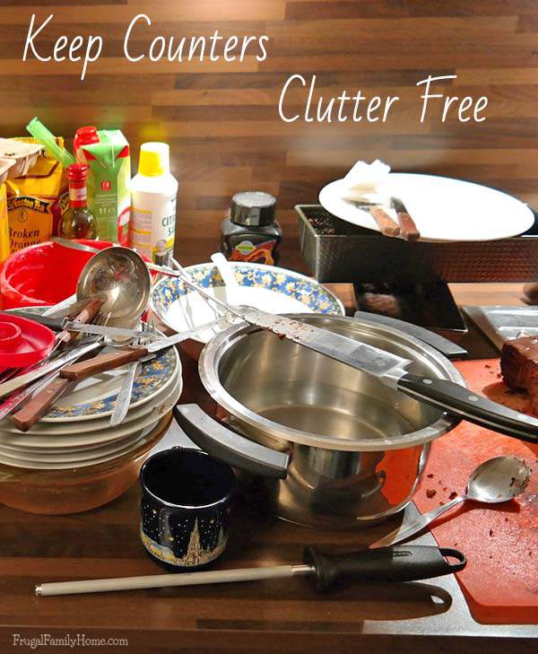 Keep your counters clutter free for easier cooking | Frugal Family Home
