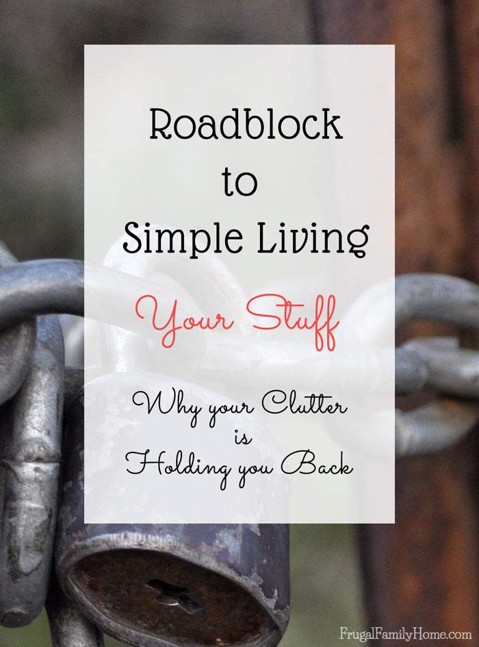 Road Block to Simple Living, Your Stuff