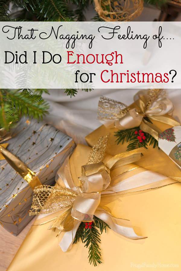 Do you ever get that nagging feeling you are not doing enough for Christmas? I know I have but do you know what your family really desires from you? Here's some encouragement for you.