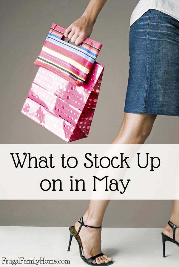 What to Stock Up on in May