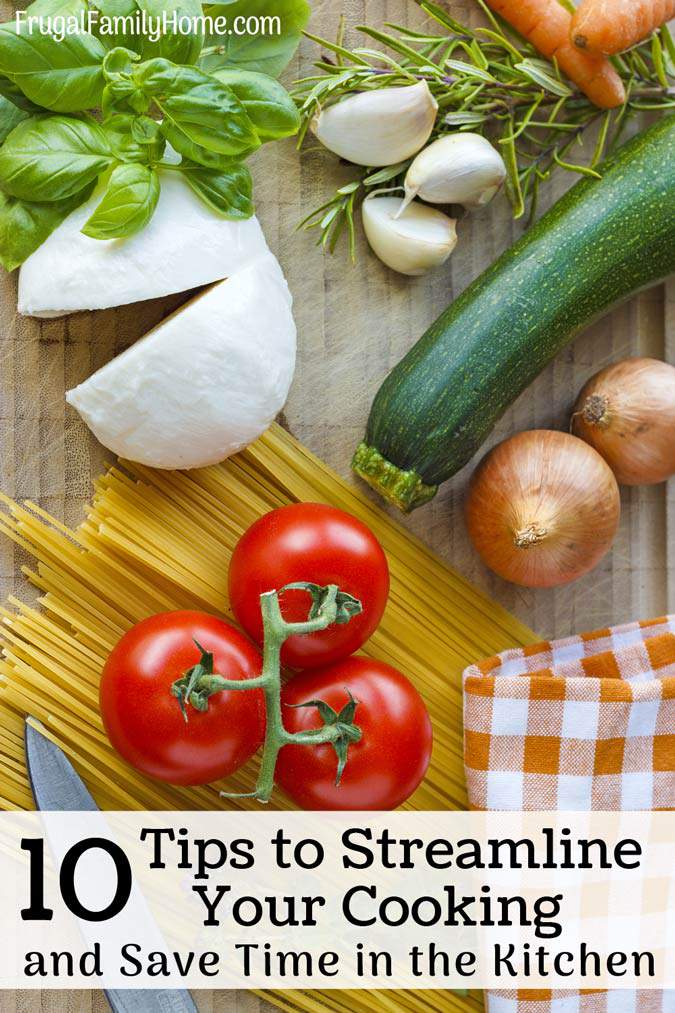 https://frugalfamilyhome.com/wp-content/uploads/2016/10/Tips-to-Streamline-your-cooking.jpg