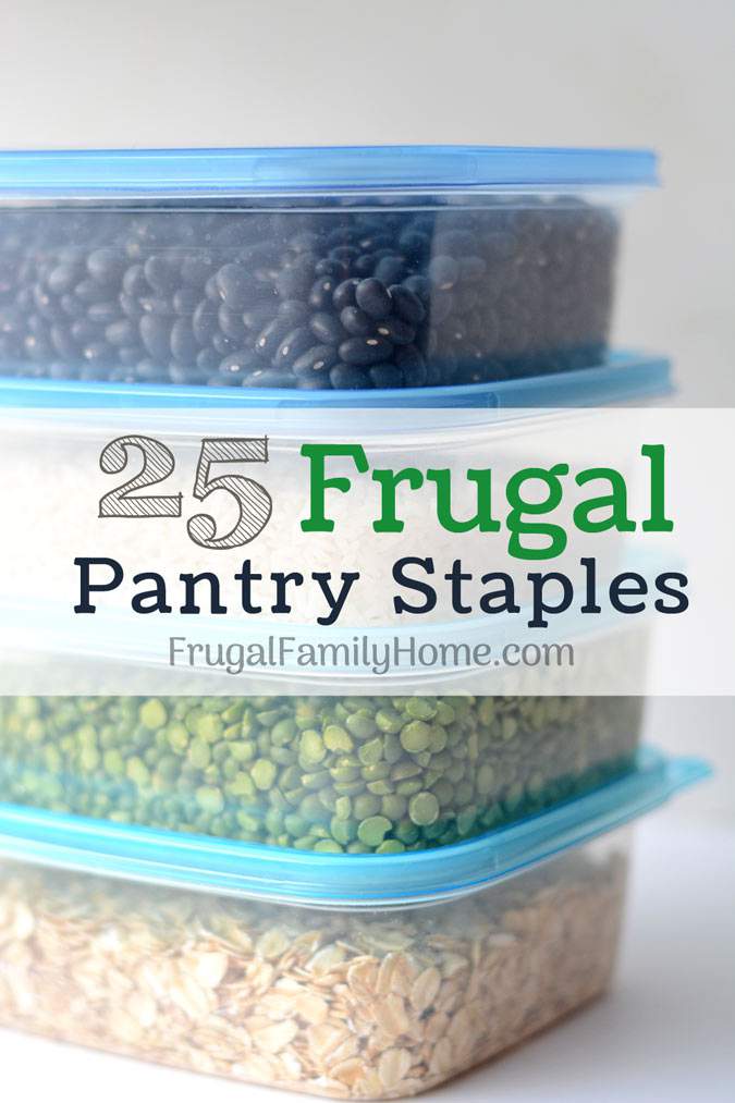 Frugal Pantry, 25 Items to Stock to Save Money