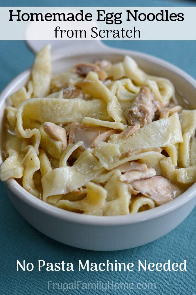 Homemade Egg Noodles recipe, this is an easy homemade recipe for egg noodles that doesn’t require a pasta machine to make. Cook them in chicken broth and leftover chicken and you have a frugal easy meal.