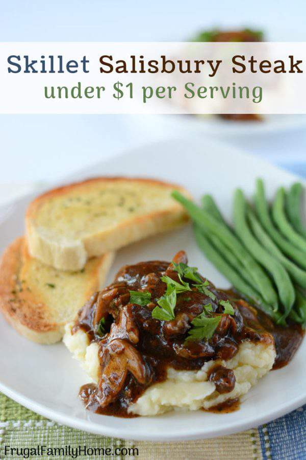 Easy Salisbury Steak, under $1 a Serving | Frugal Family Home