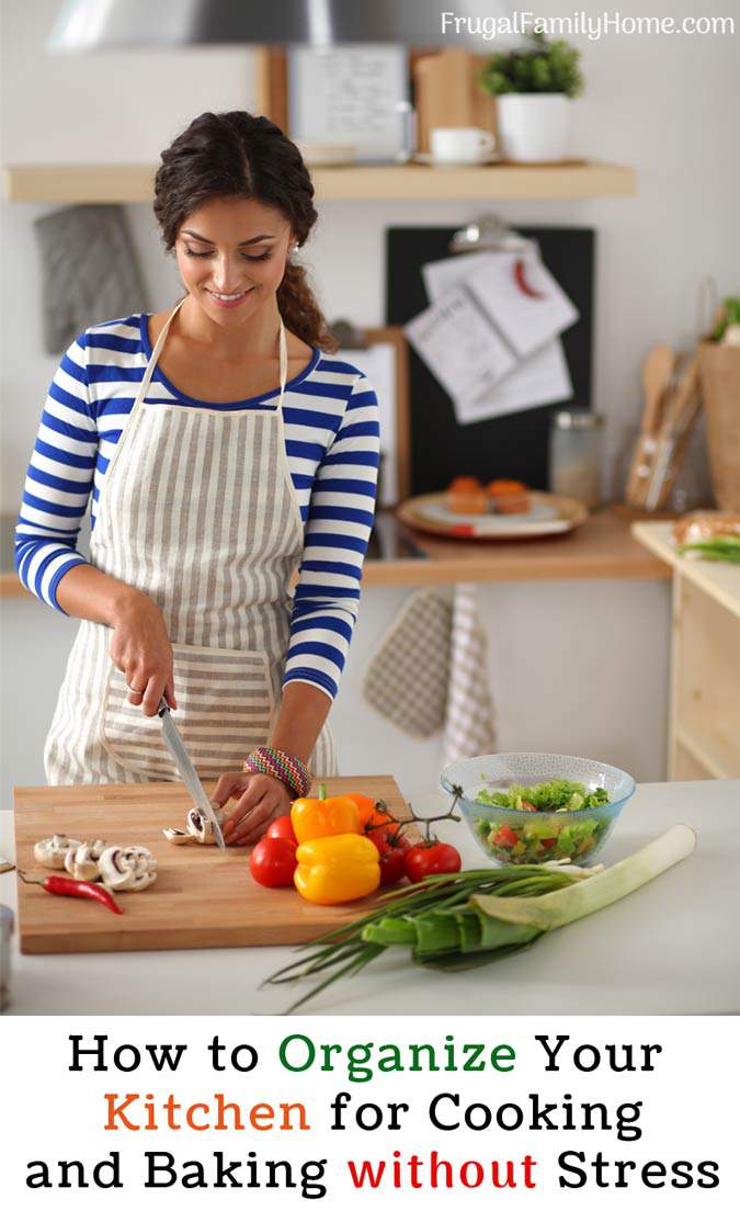 How to Organize Your Kitchen for Cooking and Baking without Stress