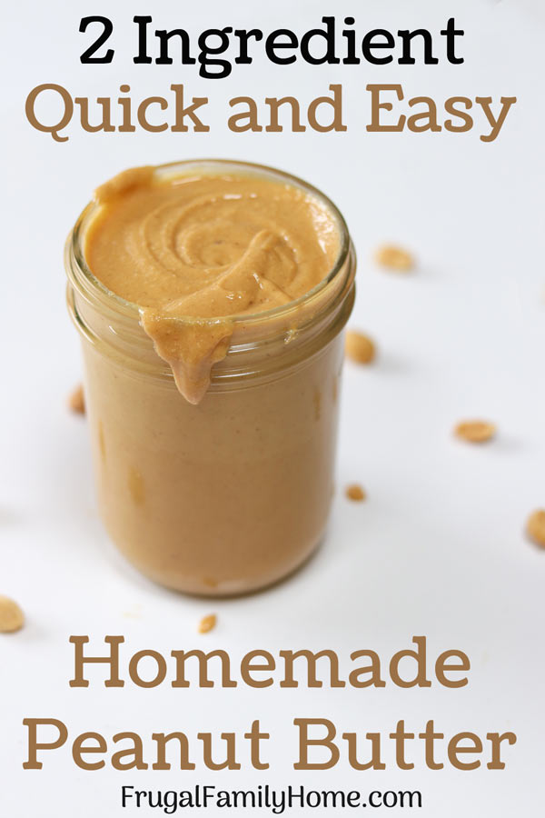 A jar of homemade peanut butter for how to make peanut butter