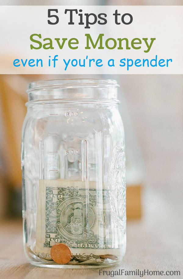 A jar with money is a good way to save money when you are a spender.