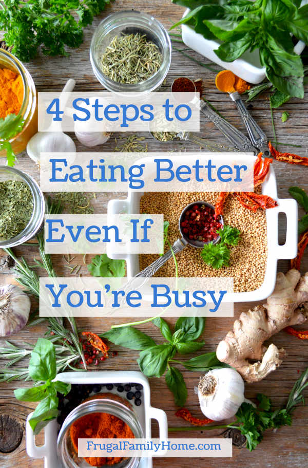 How to Eat Better in 4 Easy Steps Even If…