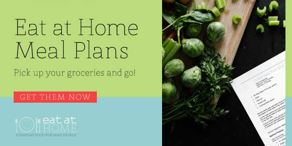 Eat at Home Meal Plans