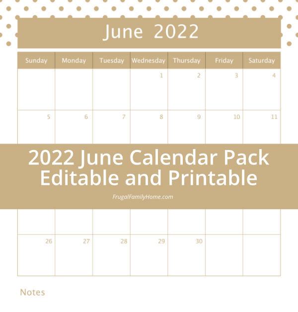 free printable and editable june calendar pack frugal family home