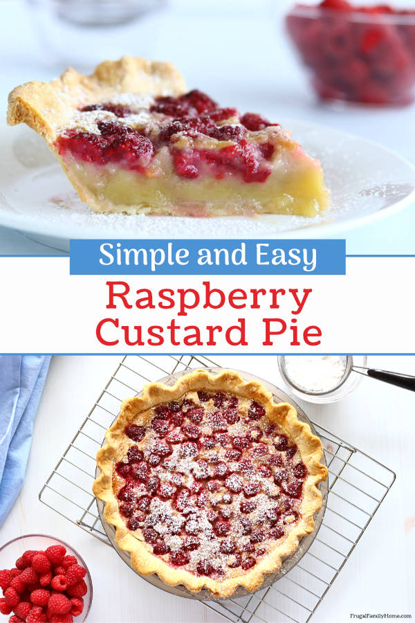 How to Make Raspberry Custard Pie, An Easy Creamy Pie Recipe | Frugal ...