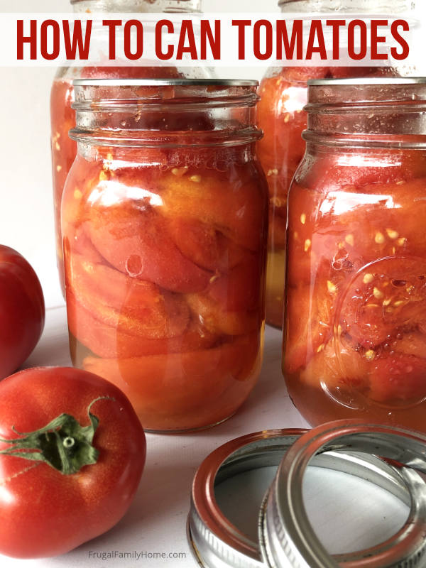 How to Can Tomatoes — Water Bath Canning