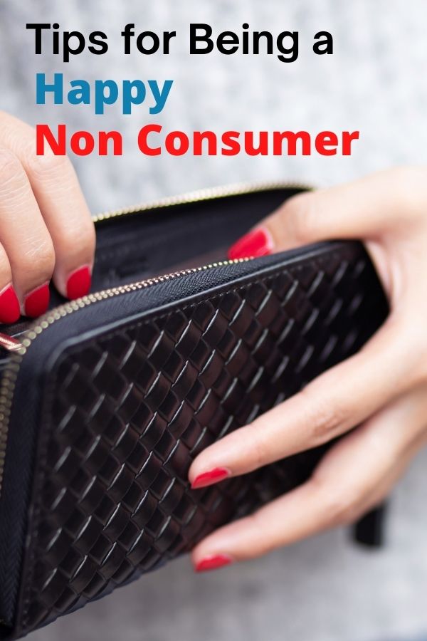 Tips to Being a Happy Non Consumer