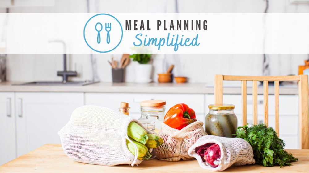 Meal planning Simplified course to save money and time