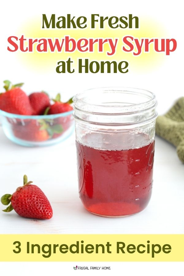3 ingredient strawberry syrup you can make at home.